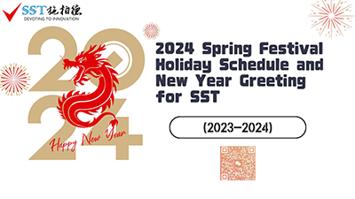 2024 Spring Festival Holiday Schedule and New Year Greeting for SST (2023-2024)